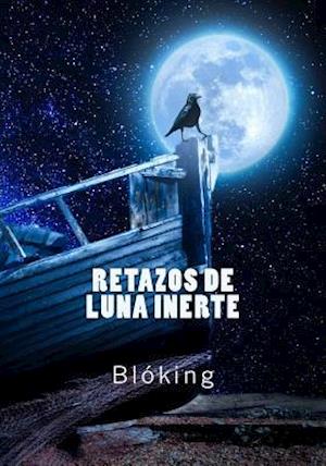 Retazos de Luna Inerte