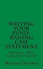 Writing Your Fund-Raising Case Statement