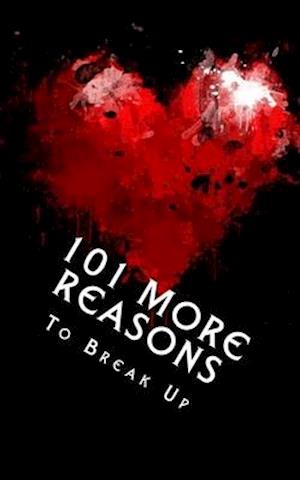 101 MORE Reasons to Break Up: True Life Tales of Splitsville - Part 2