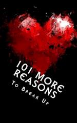 101 MORE Reasons to Break Up: True Life Tales of Splitsville - Part 2 