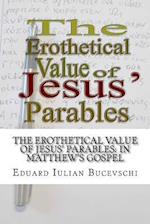 The Erothetical Value of Jesus' Parables