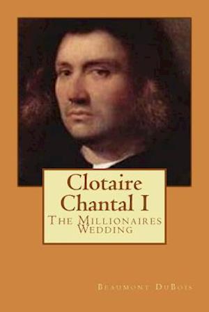 Clotaire Chantal I