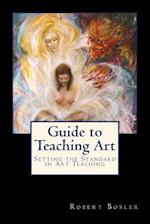 Guide to Teaching Art