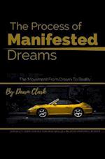 The Process of Manifested Dreams
