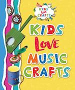 Kids Love Music Crafts