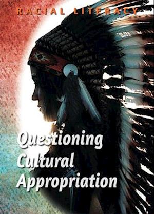 Questioning Cultural Appropriation