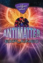 Antimatter Explained