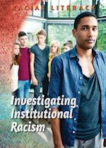 Investigating Institutional Racism