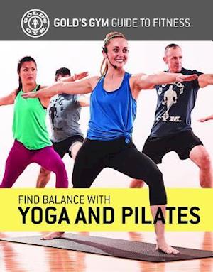 Find Balance with Yoga and Pilates