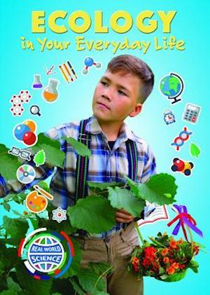 Ecology in Your Everyday Life