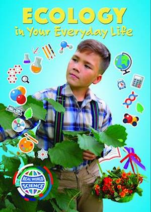 Ecology in Your Everyday Life