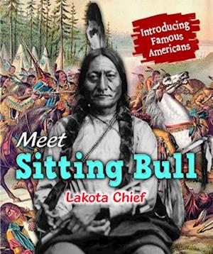 Meet Sitting Bull