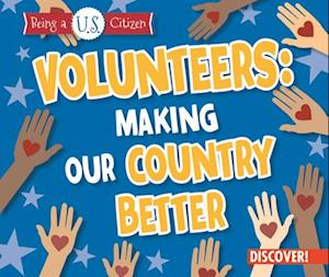 Volunteers: Making Our Country Better