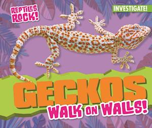 Geckos Walk on Walls!