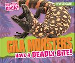 Gila Monsters Have a Deadly Bite!