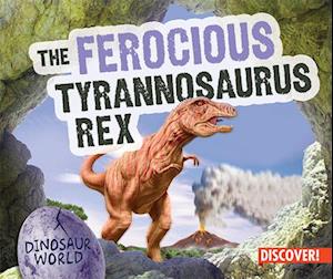 Ferocious Tyrannosaurus Rex