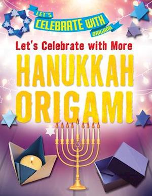 Let's Celebrate with More Hanukkah Origami