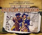 The Truth about the American Revolution