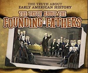 Truth About the Founding Fathers