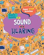 Amazing Activities with Sound and Hearing