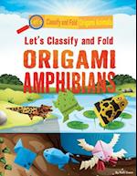 Let's Classify and Fold Origami Amphibians