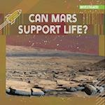 Can Mars Support Life?