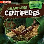 Crawling Centipedes