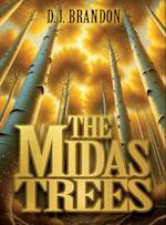 The Midas Trees