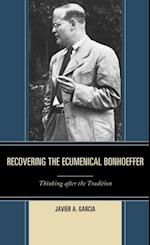 Recovering the Ecumenical Bonhoeffer