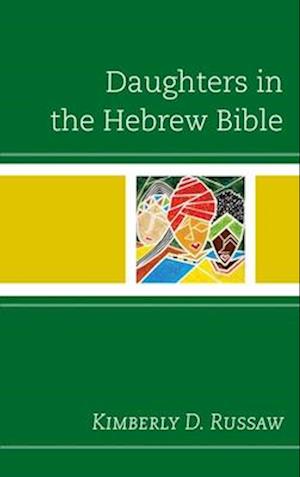 Daughters in the Hebrew Bible