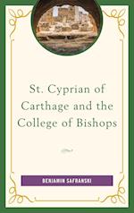 St. Cyprian of Carthage and the College of Bishops