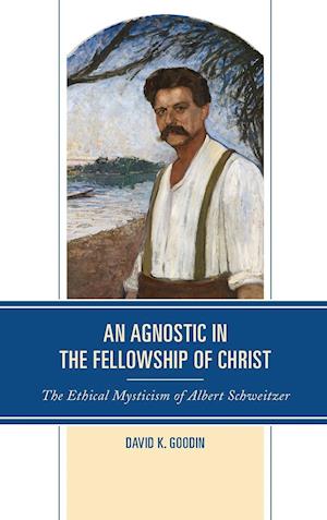 An Agnostic in the Fellowship of Christ
