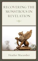Recovering the Monstrous in Revelation