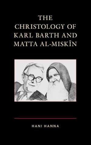 Christology of Karl Barth and Matta al-Miskin