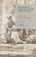 Implicit Theology of the Lord's Prayer