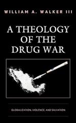 Theology of the Drug War