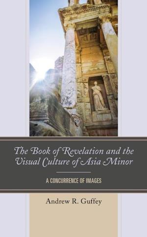 Book of Revelation and the Visual Culture of Asia Minor