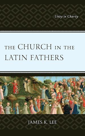 The Church in the Latin Fathers