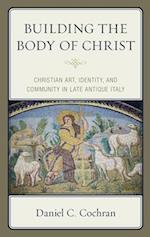 Building the Body of Christ