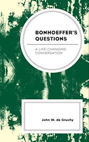 Bonhoeffer's Questions