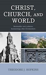 Christ, Church, and World