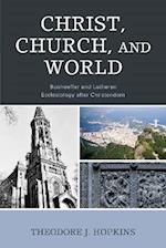 Christ, Church, and World