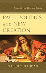 Paul, Politics, and New Creation