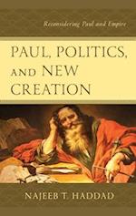Paul, Politics, and New Creation