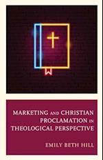 Marketing and Christian Proclamation in Theological Perspective