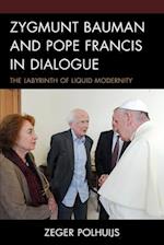 Zygmunt Bauman and Pope Francis in Dialogue