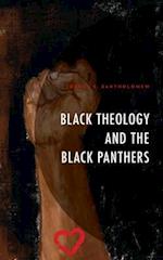 Black Theology and The Black Panthers