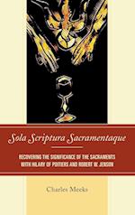 Sola Scriptura Sacramentaque