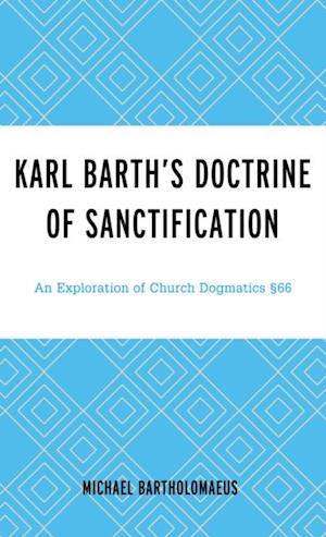 Karl Barth's Doctrine of Sanctification