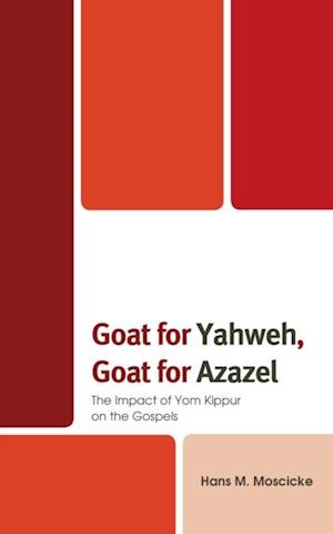 Goat for Yahweh, Goat for Azazel